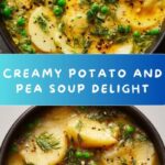 Creamy Potato and Pea Soup Delight Recipe