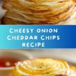 Onion Cheddar Chips Recipe