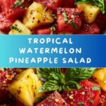 Watermelon Pineapple Salad: A Refreshing Summer Delight Recipe