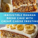 Banana Bread Cake with Cream Cheese Frosting Recipe