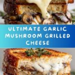 Garlic Mushroom Grilled Cheese Recipe