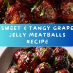 Grape Jelly Meatballs Recipe
