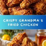 Grandma’s Fried Chicken Recipe
