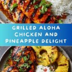 Grilled Aloha Chicken and Pineapple Recipe