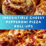 Cheesy Pepperoni Pizza Roll-Ups Recipe